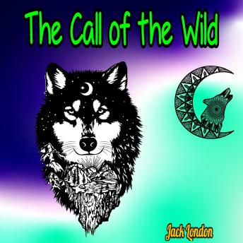 The Call of the Wild (Unabridged)