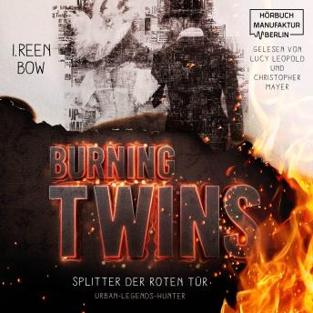 [German] - Burning Twins - Urban-Legends-Hunter - Splitter der roten Tür, Band 1 (ungekürzt)