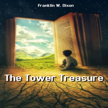 The Tower Treasure (Unabridged)