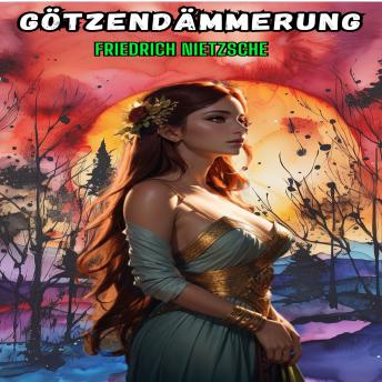 [German] - Götzendämmerung (Ungekürztes)