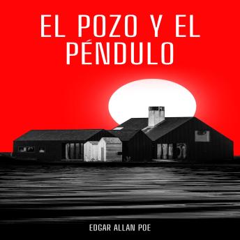 [Spanish] - El Pozo y el Péndulo (Íntegra)