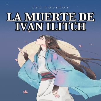 [Spanish] - La muerte de Ivan Ilitch (Íntegra)