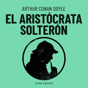 [Spanish] - El aristócrata solterón