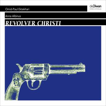 [German] - Revolver Christi (Ungekürzt)