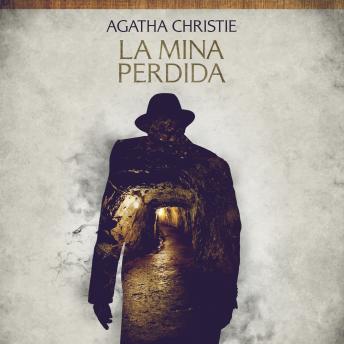 [Spanish] - La mina perdida - Cuentos cortos de Agatha Christie