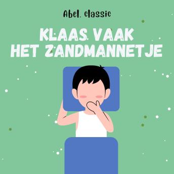 [Dutch; Flemish] - Abel Classics, Klaas Vaak: het zandmannetje