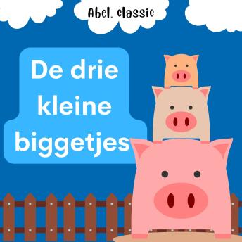 [Dutch; Flemish] - Abel Classics, De drie kleine biggetjes