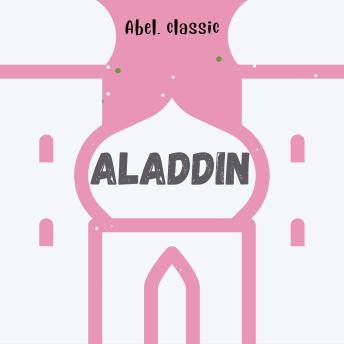 Download Abel Classics, Aladdin by Antoine Galland