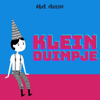 [Dutch; Flemish] - Abel Classics, Klein Duimpje