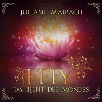 [German] - Im Licht des Mondes - Feiy, Band 1 (Ungekürzt)