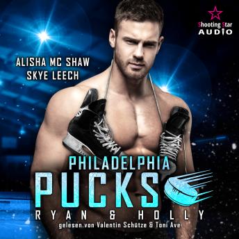 Philadelphia Pucks: Ryan & Holly - Philly Ice Hockey, Band 10 (ungekürzt) sample.