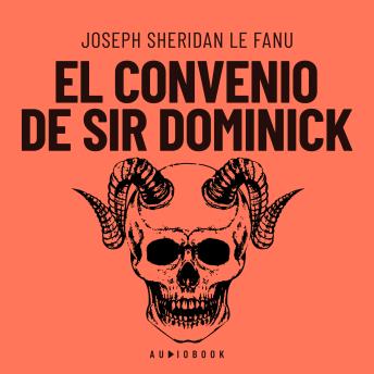 [Spanish] - El convenio de Sir Dominick (Completo)