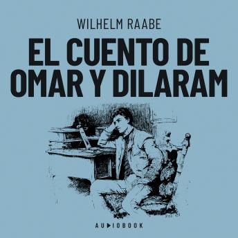 [Spanish] - El cuento de Omar y Dilaram (Completo)