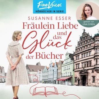 [German] - Fräulein Liebe und das Glück der Bücher - Die Rhein-Buchhandlung, Band 1 (ungekürzt)