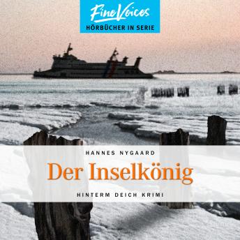 [German] - Der Inselkönig - Hinterm Deich Krimi, Band 6 (ungekürzt)