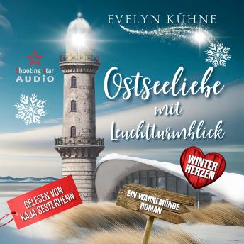 [German] - Ostseeliebe mit Leuchtturmblick: Winterherzen - Ostseeliebe mit Leuchtturmblick, Band 1 (ungekürzt)