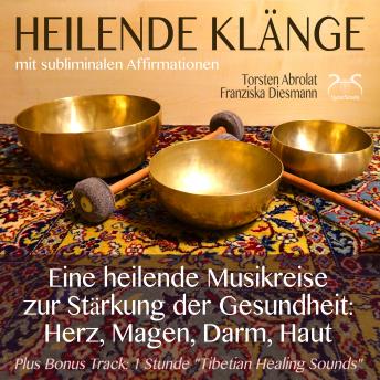 [German] - Heilende Klänge - Eine heilende Musikreise zur Stärkung der Gesundheit von Herz, Magen, Darm, Haut - 432 Hz Musik, tibetanische Klangschalen, binaurale Beats, Affirmationen