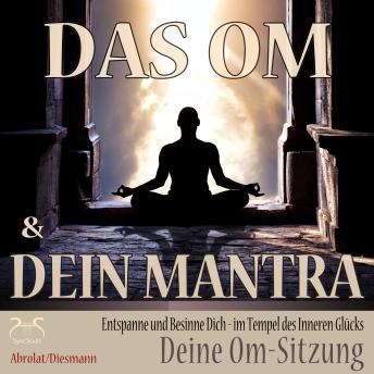 [German] - Das Om und Dein Mantra - Entspanne und Besinne Dich - im Tempel des inneren Glücks - mit Deiner Om-Sitzung - Entspannung und Ruhe im Alltag