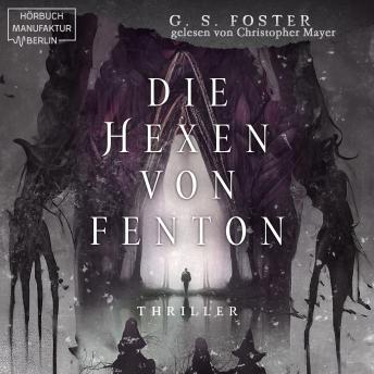 [German] - Die Hexen von Fenton - Die Fenton-Chroniken, Band 1 (ungekürzt)