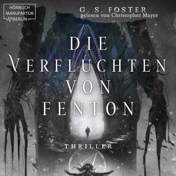 [German] - Die Verfluchten von Fenton - Die Fenton-Chroniken, Band 3 (ungekürzt)