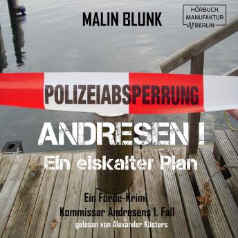 [German] - Ein eiskalter Plan - Andresen!, Band 1 (ungekürzt)