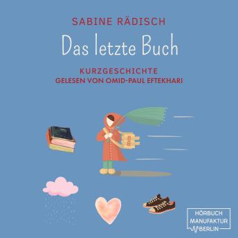 [German] - Das letzte Buch - Kurzgeschichte (ungekürzt)