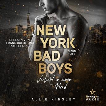 [German] - New York Bad Boys - Deacon: Verliebt in einen Nerd - Yearn for, Band 3 (ungekürzt)