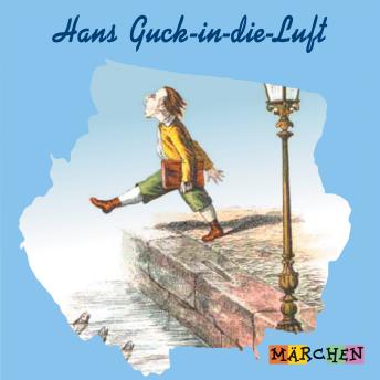 [German] - Hans Guck-in-die-Luft (ungekürzt)