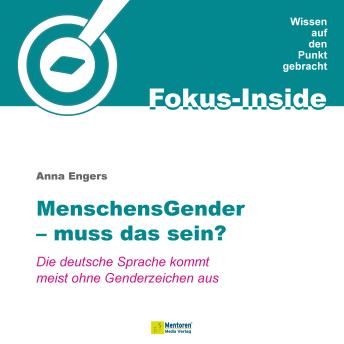 [German] - Menschensgender - muss das sein? - Die deutsche Sprache kommt meist ohne Genderzeichen aus (ungekürzt)