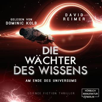 [German] - Am Ende des Universums - Die Wächter des Wissens, Band 4 (ungekürzt)