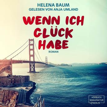 [German] - Wenn ich Glück habe (ungekürzt)