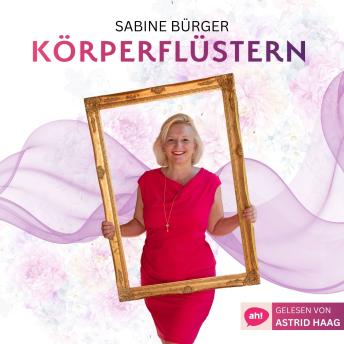 [German] - Körperflüstern - Du bist pure Magie! (ungekürzt)
