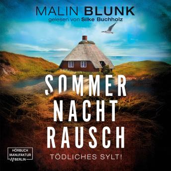 [German] - Sommer. Nacht. Rausch. - Tödliches Sylt, Band 3 (ungekürzt)