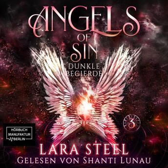[German] - Dunkle Begierde - Angels of Sin, Band 3 (ungekürzt)