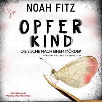[German] - Opferkind - Johannes-Hornoff-Thriller, Band 14 (Ungekürzt)