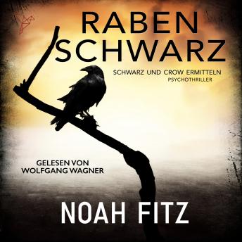 [German] - Rabenschwarz - Schwarz und Crow ermitteln, Band 1 (Ungekürzt)
