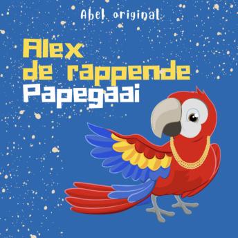 [Dutch; Flemish] - Abel Originals, Seizoen 3: Alex de rappende papegaai