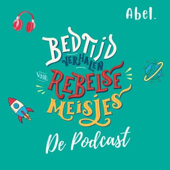 [Dutch; Flemish] - Abel Originals, Bedtijdverhalen voor rebelse meisjes