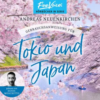 [German] - Gebrauchsanweisung für Tokio und Japan (ungekürzt)