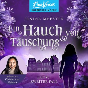 [German] - Ein Hauch von Täuschung - Lucys zweiter Fall - Lucy-Reihe, Band 2 (ungekürzt)