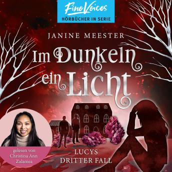 [German] - Im Dunkeln ein Licht - Lucy-Reihe, Band 3 (ungekürzt)