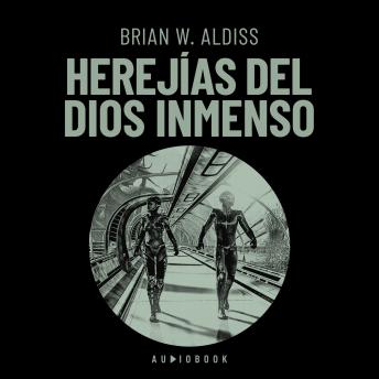 Download Herejías del Dios inmenso by Brian W. Aldiss