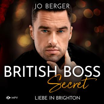 [German] - Secret: Liebe in Brighton - British Boss, Band 1 (ungekürzt)