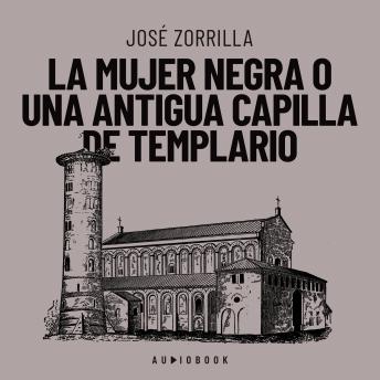 [Spanish] - La mujer negra o una antigua capilla de templario