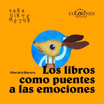 [Spanish] - Los libros como puentes a las emociones - Manos a la obra