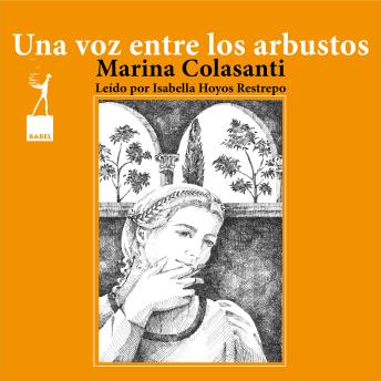 Una voz entre los arbustos - Entre la espada y la rosa, Cuento 10