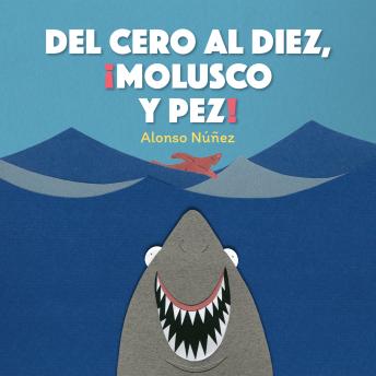 [Spanish] - Del cero al diez, ¡molusco y pez!