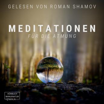[German] - Meditationen für die Atmung (ungekürzt)