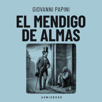 El mendigo de almas (Completo)