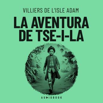 La aventura de Tse-i-la (Completo)